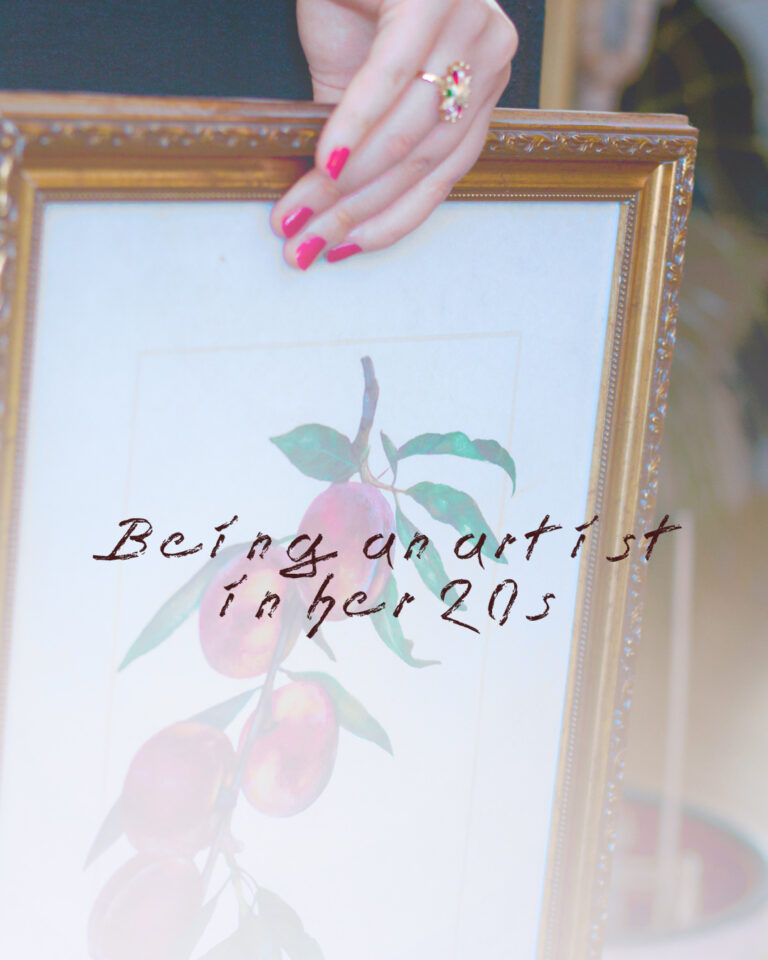 Being an artist in her 20s